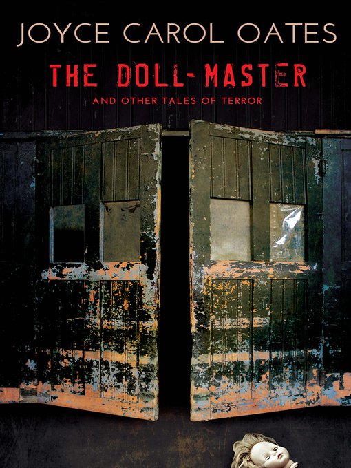 Title details for The Doll-Master by Joyce Carol Oates - Available